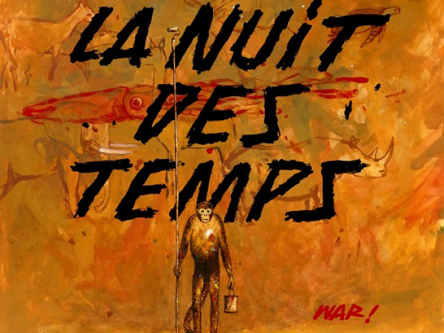 Affiche de l'exposition " La Nuit des Temps " © WAR ! / 2018